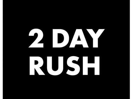 2-DAY RUSH SERVICE Online Hot Sale