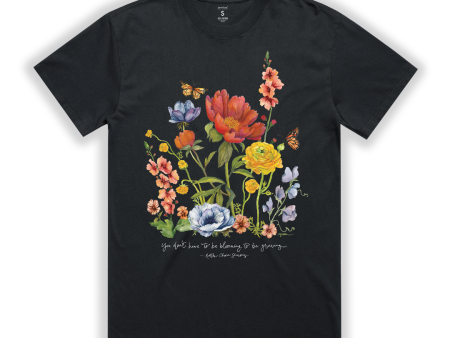 You Don’t Have To Be Blooming To Be Growing T-Shirt Hot on Sale