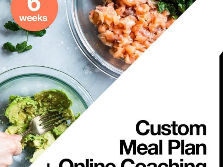 6 Week Custom Meal Plan + Online Coaching Fashion