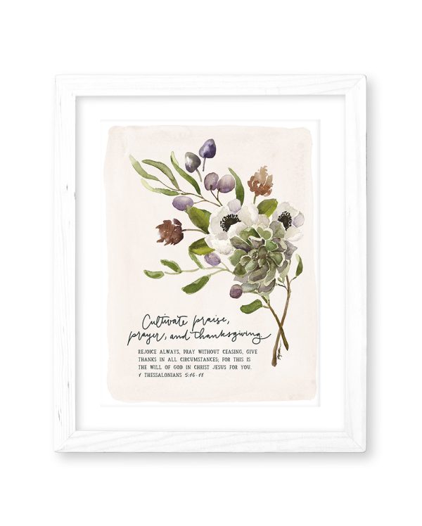 1 Thessalonians 5:16-18 | Cultivate Praise Print (Foundation 8) Discount